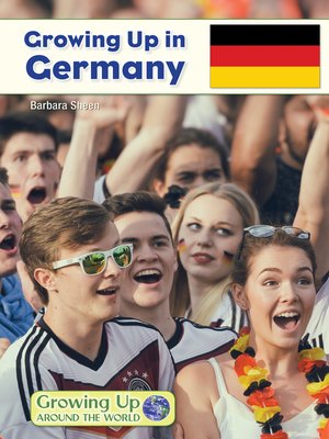 cover image of Growing Up in Germany